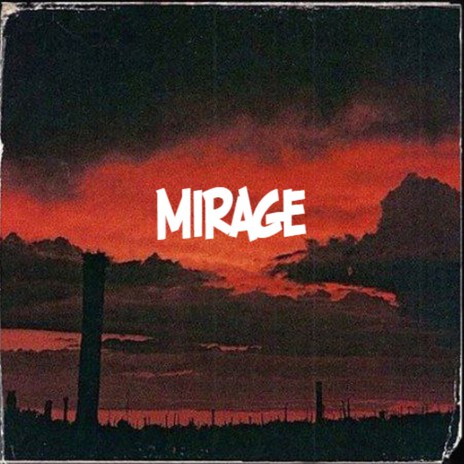 Mirage | Boomplay Music