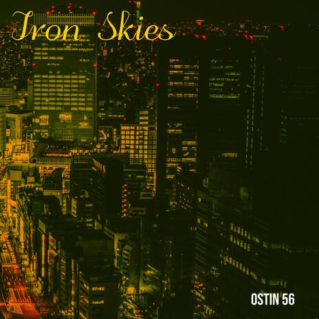 Iron Skies | Boomplay Music