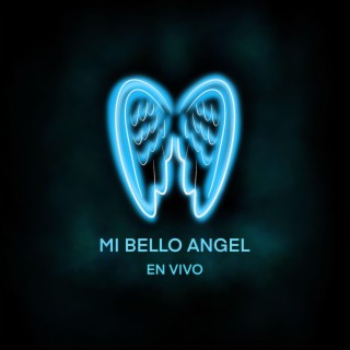 Mi Bello Angel (En vivo)