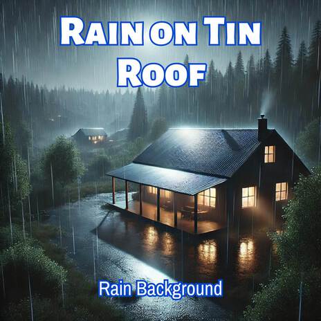 Rhythmic Rain on Metal Roof