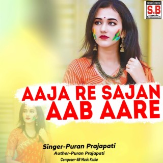 Aaja Re Sajan Aab Aare