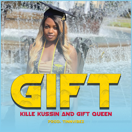 Gift ft. Gift Queen | Boomplay Music