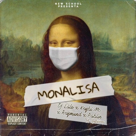 Monalisa ft. Keybi Mc, Reymund & Pablin “El Antivirus” | Boomplay Music