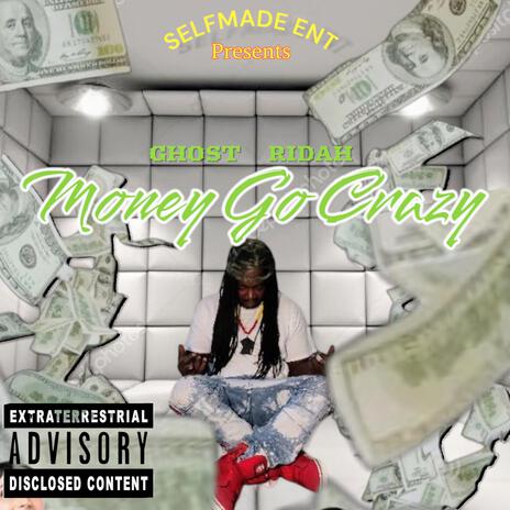 Money Go Crazy | Boomplay Music