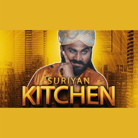 Suriyan Kitchen | Boomplay Music