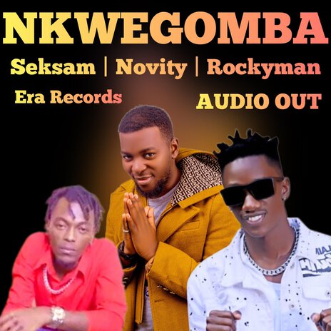 Nkwegomba ft. Novity Owekibila | Boomplay Music