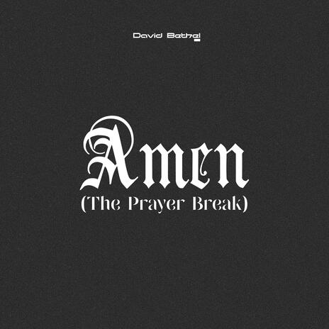 Amen (The Prayer Break) (Live)