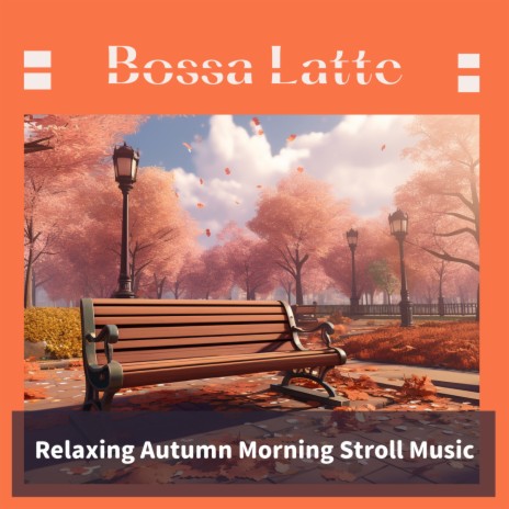 Morning Stretch in Autumn Leaves | Boomplay Music