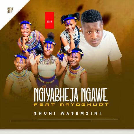 Ngiyabheja ngawe ft. Mayoghurt | Boomplay Music