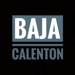 Baja Calenton