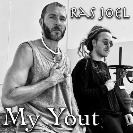 My Yout ft. Ras Joel