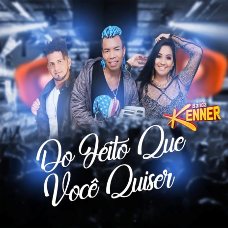 Do Jeito Que Você Quiser | Boomplay Music