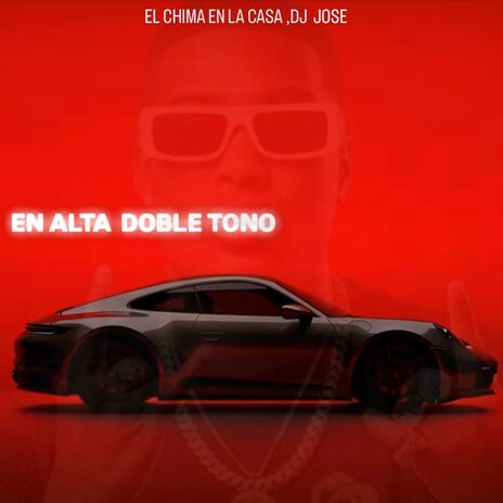 EN ALTA DOBLE TONO ft. DJ Jose | Boomplay Music