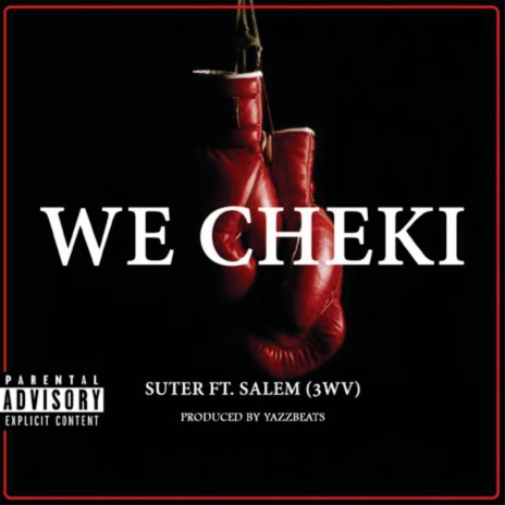 We cheki ft. Salem Muzz | Boomplay Music