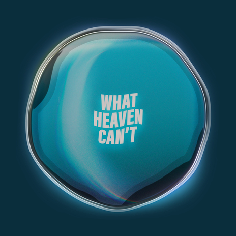 What Heaven Can't (Live From VOUSCon) | Boomplay Music