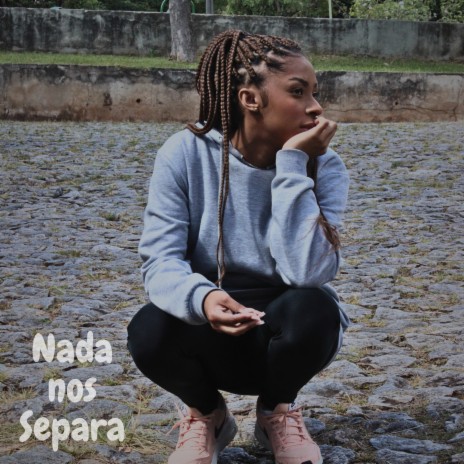 Nada nos Separa | Boomplay Music