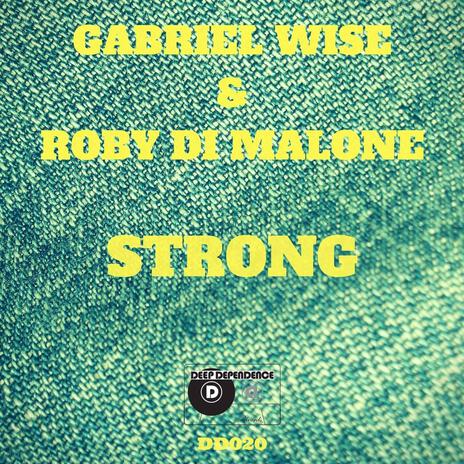 Strong (Instrumental Mix) ft. Roby Di Malone | Boomplay Music