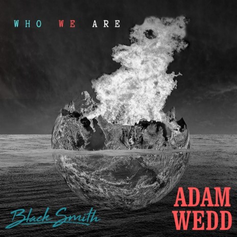 Who We Are ft. Blacksmith