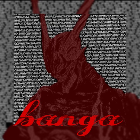 BANGA ft. GANGSTER | Boomplay Music