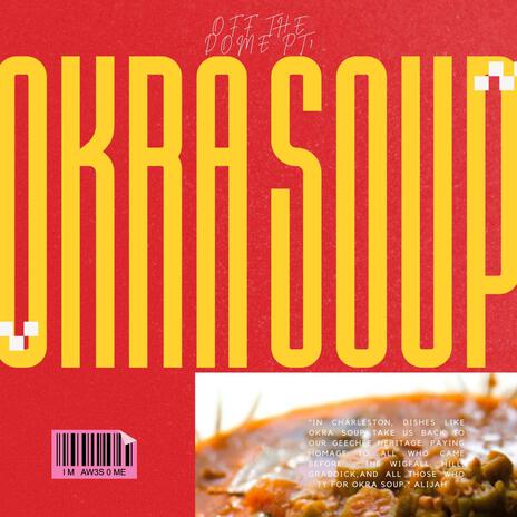 OKRA SOUP | Boomplay Music