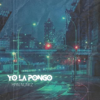 yo la pongo