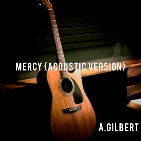 Mercy (Acoustic Version) | Boomplay Music
