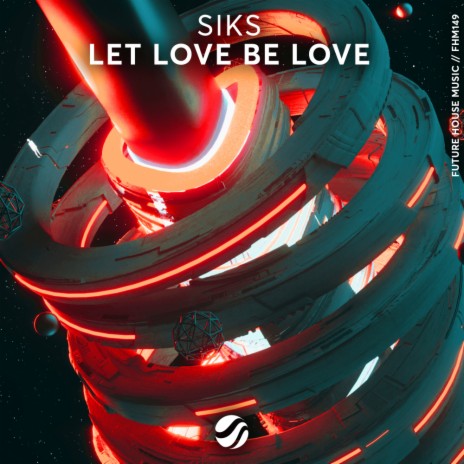 Let Love Be Love (Original Mix) | Boomplay Music