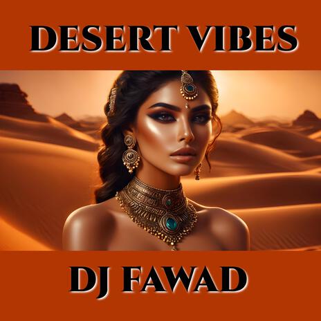 DESERT VIBES | Boomplay Music