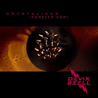 Crystalized / Forever Now