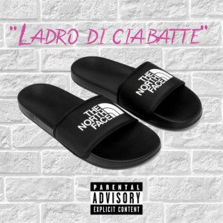 Ladro Di Ciabatte lyrics | Boomplay Music