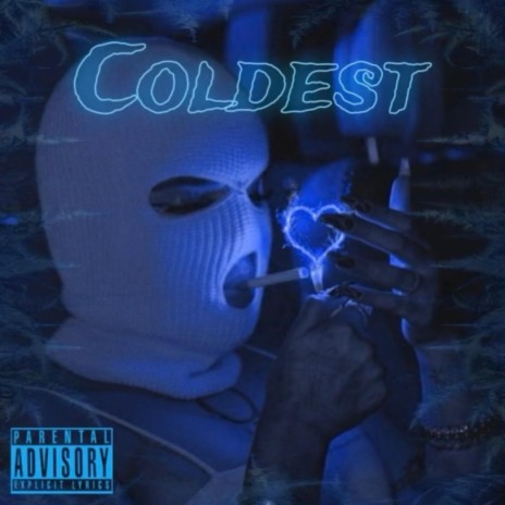 Coldest | Boomplay Music