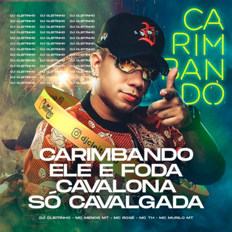 Carimbando Ele é Foda Cavalona So Cavalgada ft. MC Murilo MT, MC Rogê & MC TH | Boomplay Music