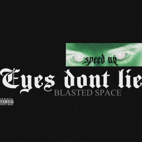 Eyes Dont Lie (Speed Up)