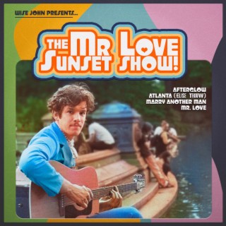 The Mr. Love Sunset Show!