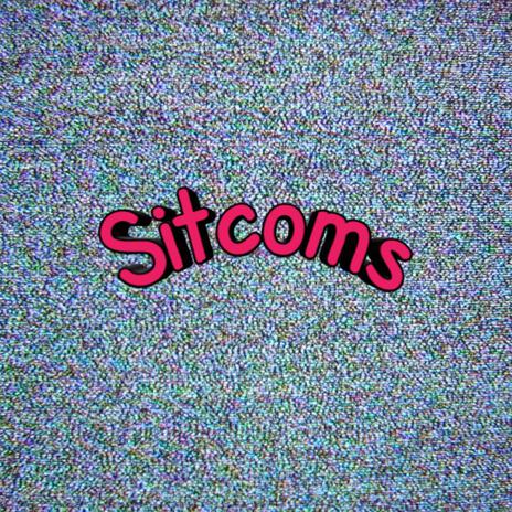 Sitcoms | Boomplay Music