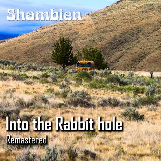 Into the rabbit hole (Remastered 2024)