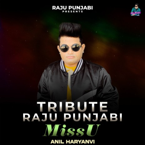 Tribute Raju Punjabi Miss U | Boomplay Music