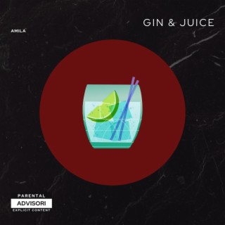 Gin & Juice