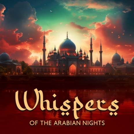 Tales of the Arabian Sands | Boomplay Music