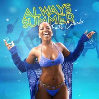 Always Summer lyrics | Boomplay Music