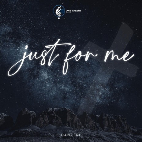 Just For Me ft. Joseph Danzerl | Boomplay Music