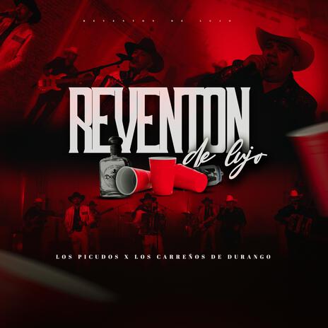 Reventon De Lujo ft. Los Carreños De Durango | Boomplay Music