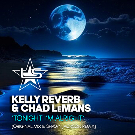 Tonight I'm Alright (Shawn Jackson Remix (Radio Edit)) ft. Chad LeMans | Boomplay Music