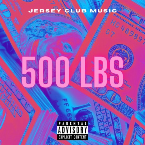 500lbs (JerseyClubRemix) | Boomplay Music