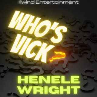 Who's Vick? lyrics | Boomplay Music