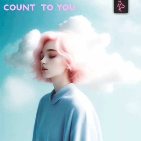 Count to You | Boomplay Music