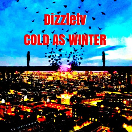 Dizzletv cold as winter | Boomplay Music