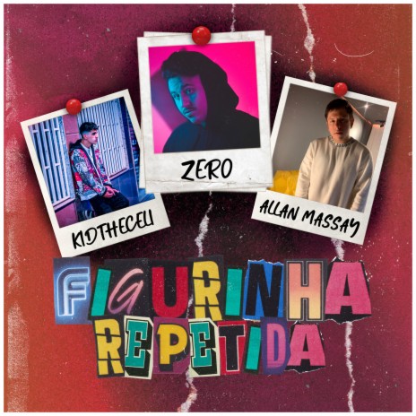 Figurinha Repetida ft. KidTheCeli & Allan Massay | Boomplay Music