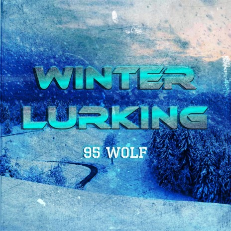 Winter Lurking | Boomplay Music