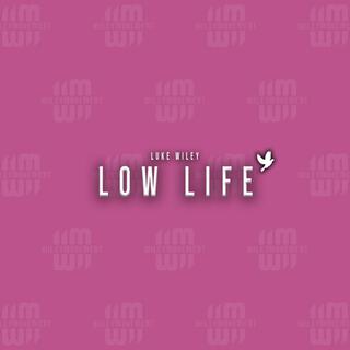 Low Life